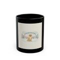 Making My Dreams Happen Dog Black Mug 11oz