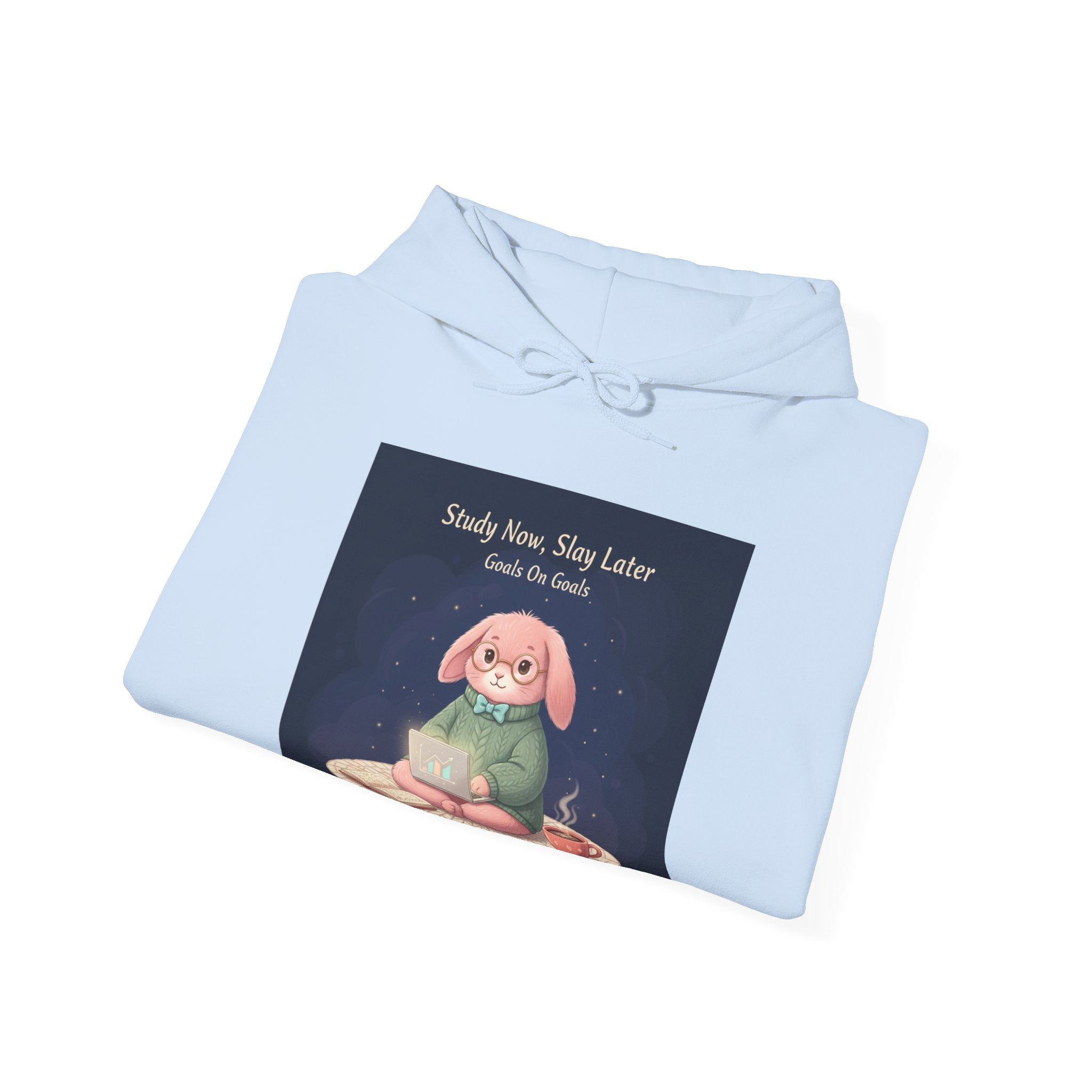 Rabbit Hoodie – Study Now, Slay Later. Goals on Goals