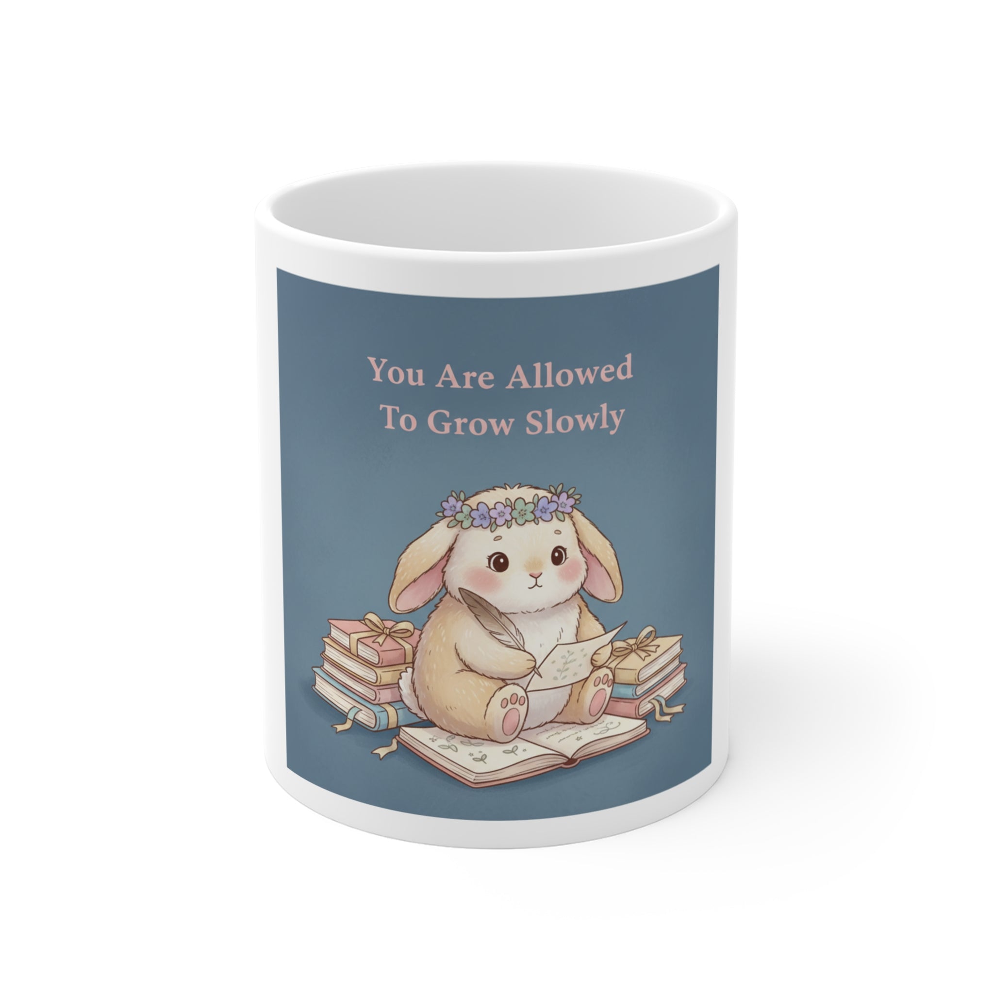 Bunny Mug 11oz – You Are Allowed to Grow Slowly