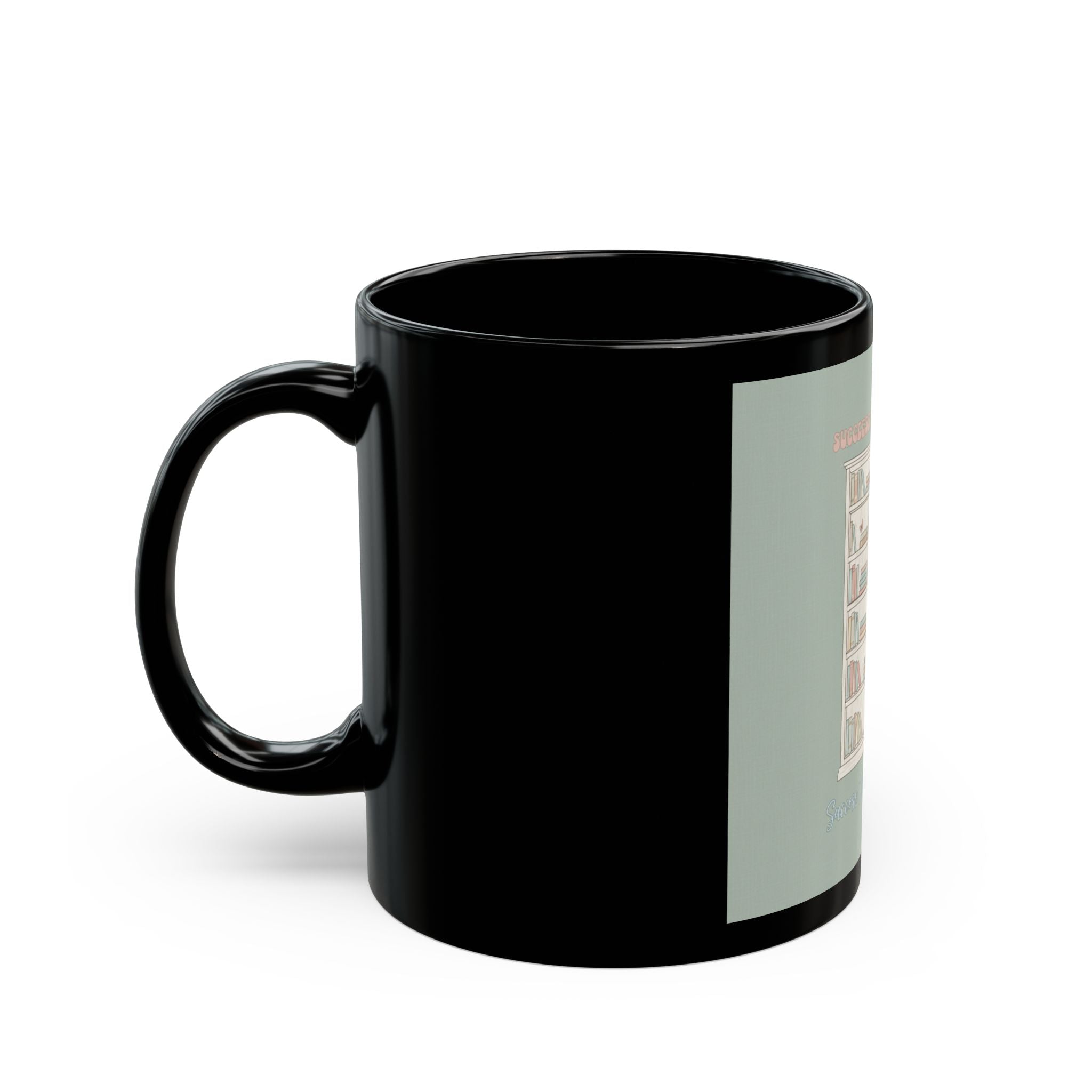 SUCCESS LOOKS GOOD ON YOU Giraffe Black Mug 11oz