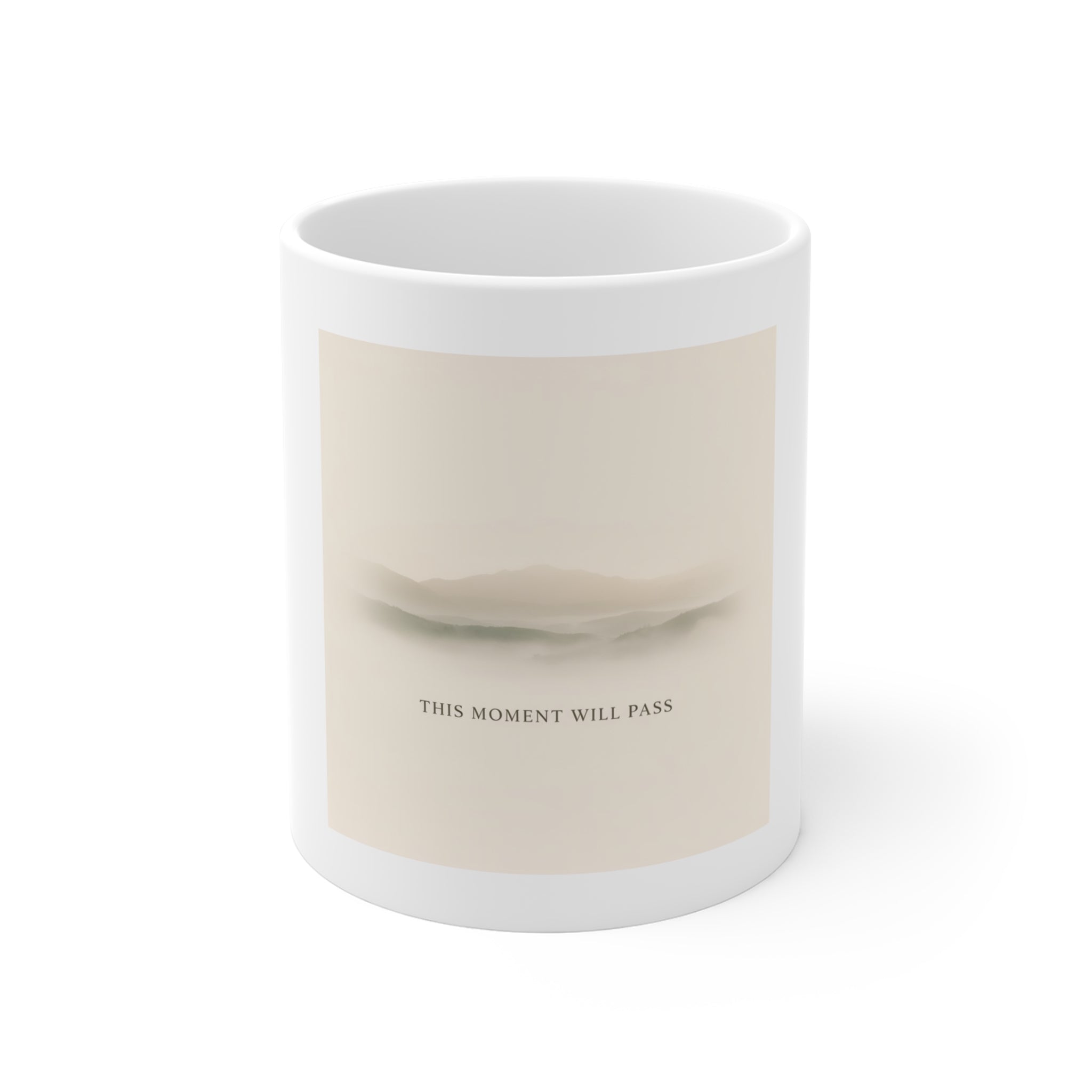 THIS MOMENT WILL PASS Mug 11oz