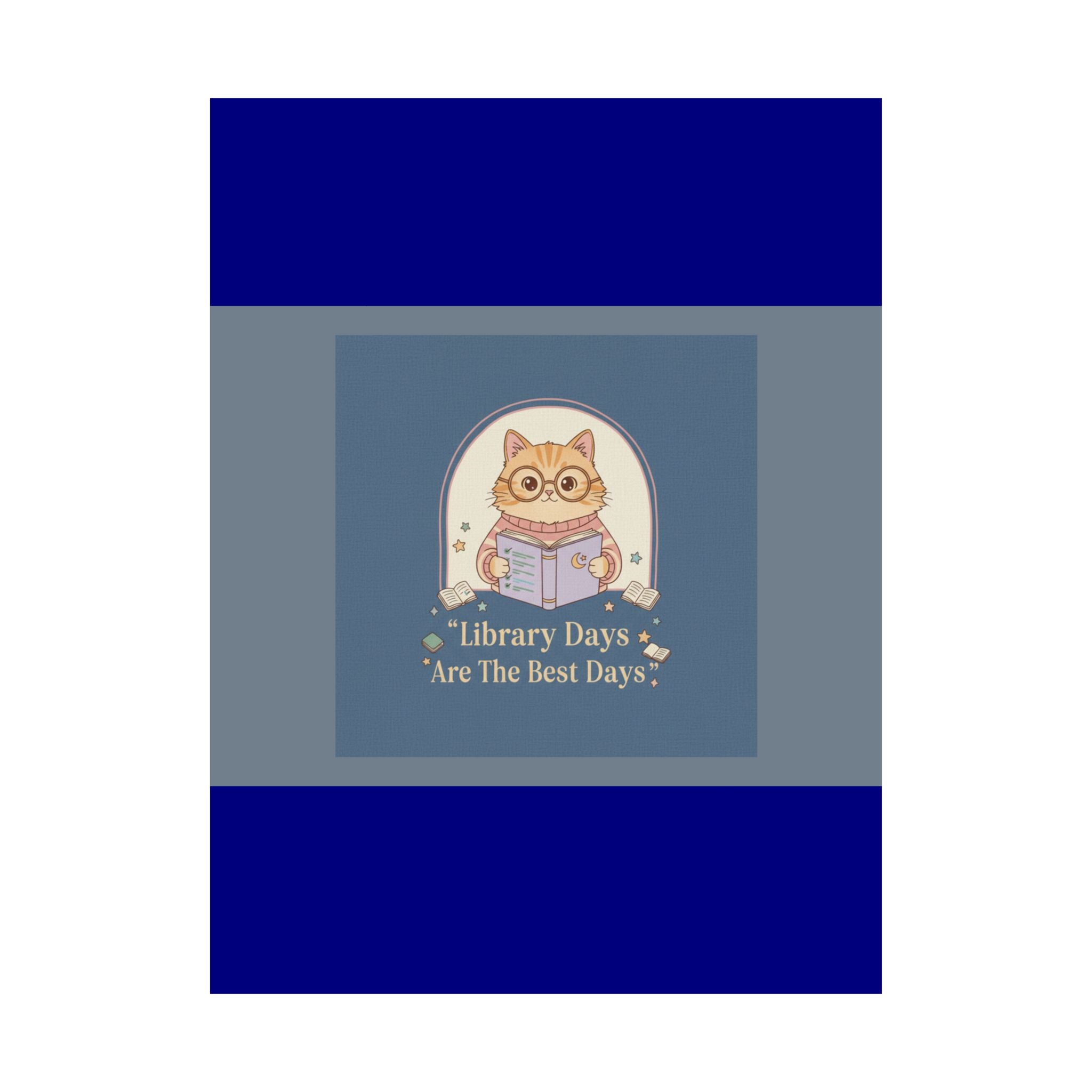 Cat Poster – Library Days Are the Best Days