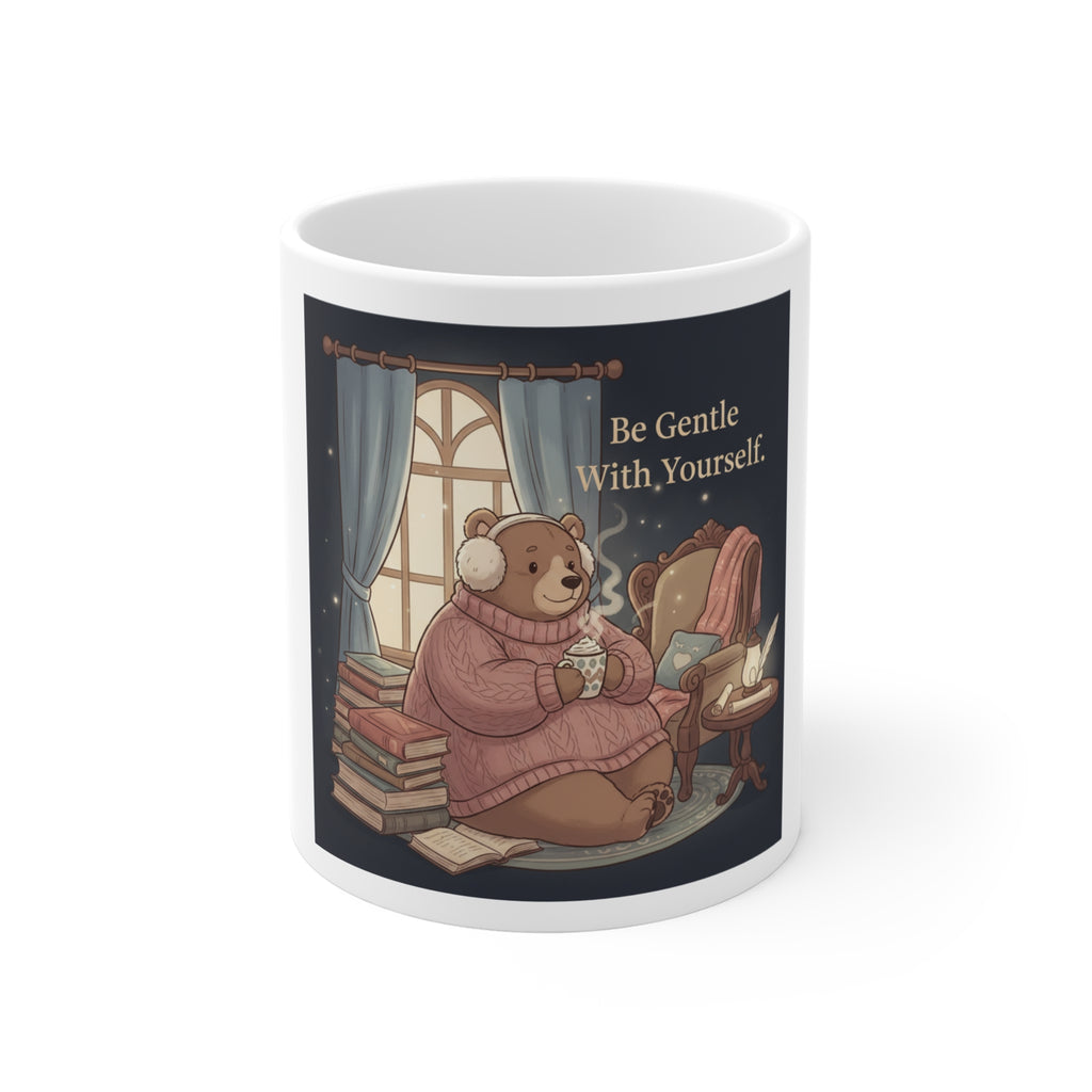 Bear Mug 11oz – Be Gentle With Yourself