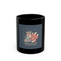 LIBRARY DAYS ARE THE BEST DAYS Fox Black Mug 11oz