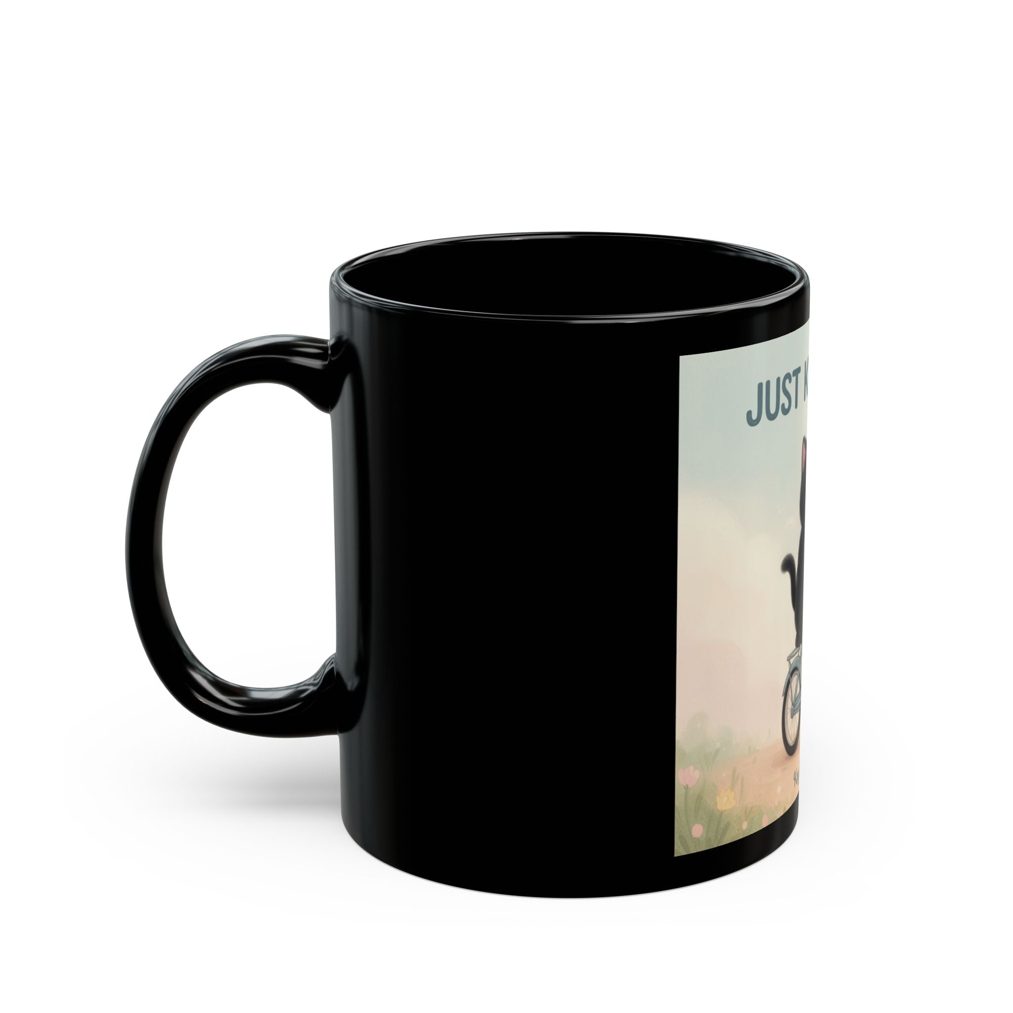 JUST KEEP GOING Black Mug 11oz