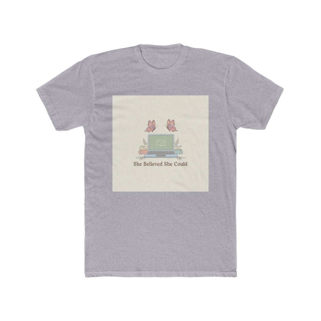 She Believed She Could Unisex Tee
