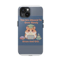 Hamster With Laptop Tough Phone Case – You Are Allowed to Grow Slowly Grace and