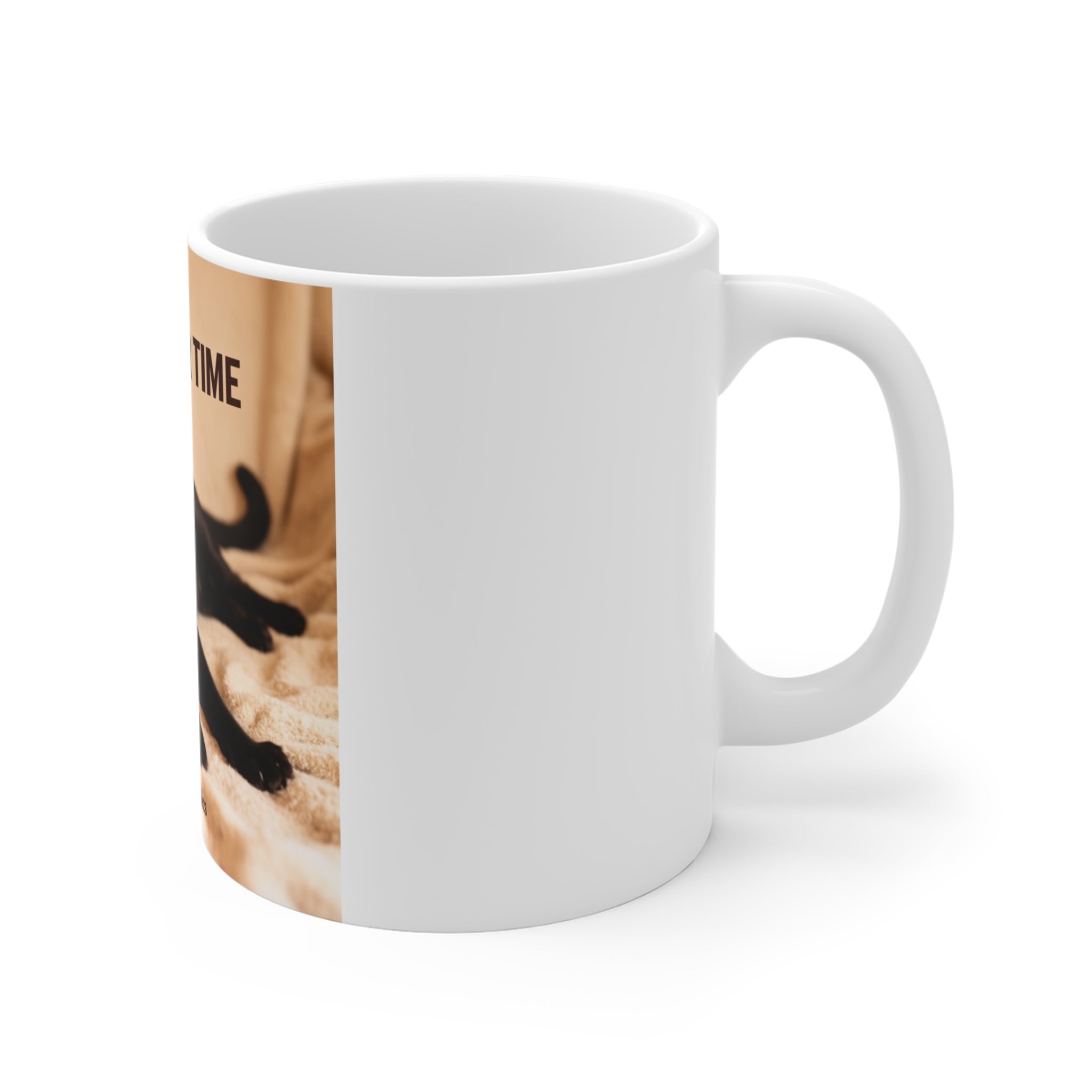 TAKE YOUR TIME Mug 11oz