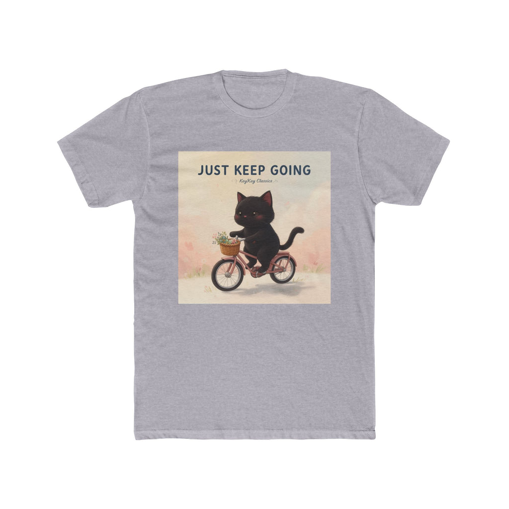 JUST KEEP GOING Unisex Tee