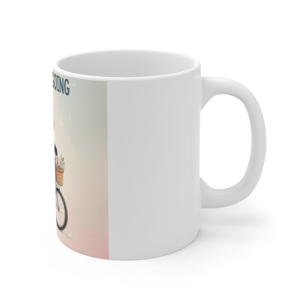 JUST KEEP GOING Cat Mug 11oz