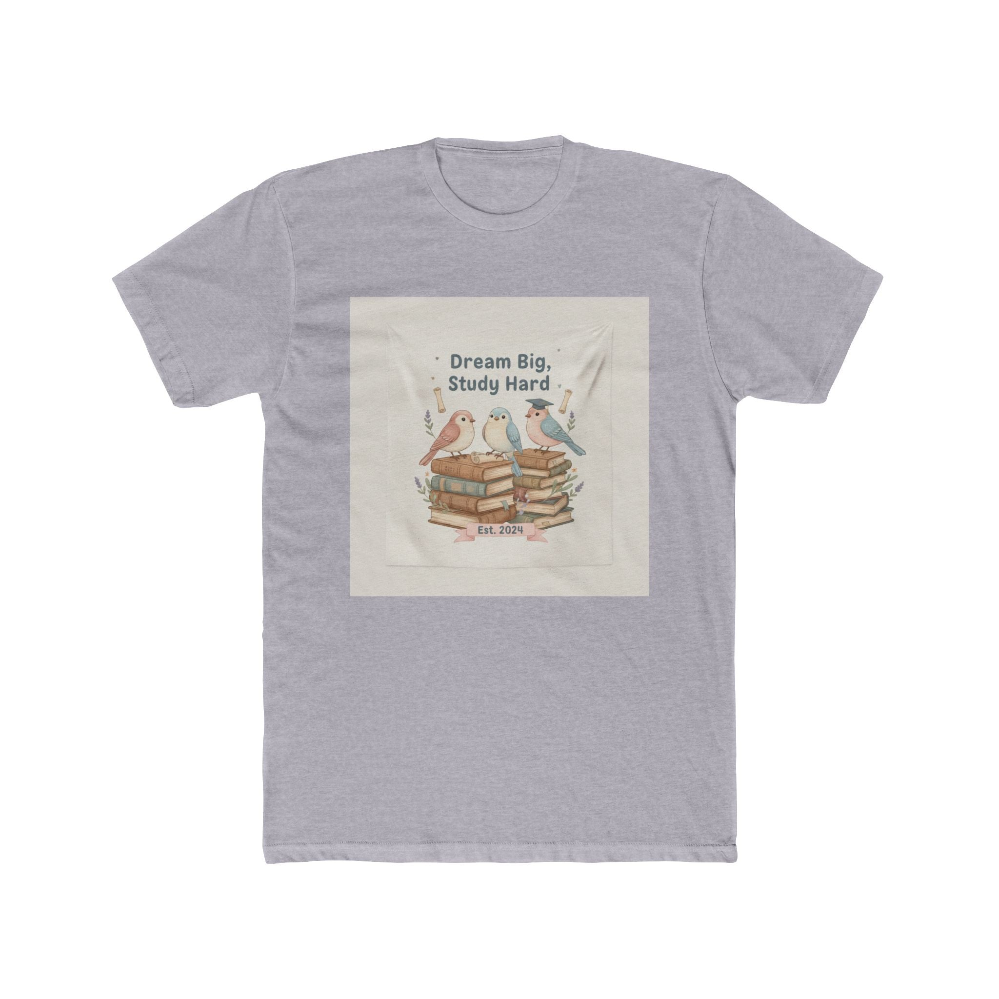 Dream Big, Study Hard Birds Unisex Tee