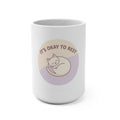 ITS OKAY TO REST Mug 15oz