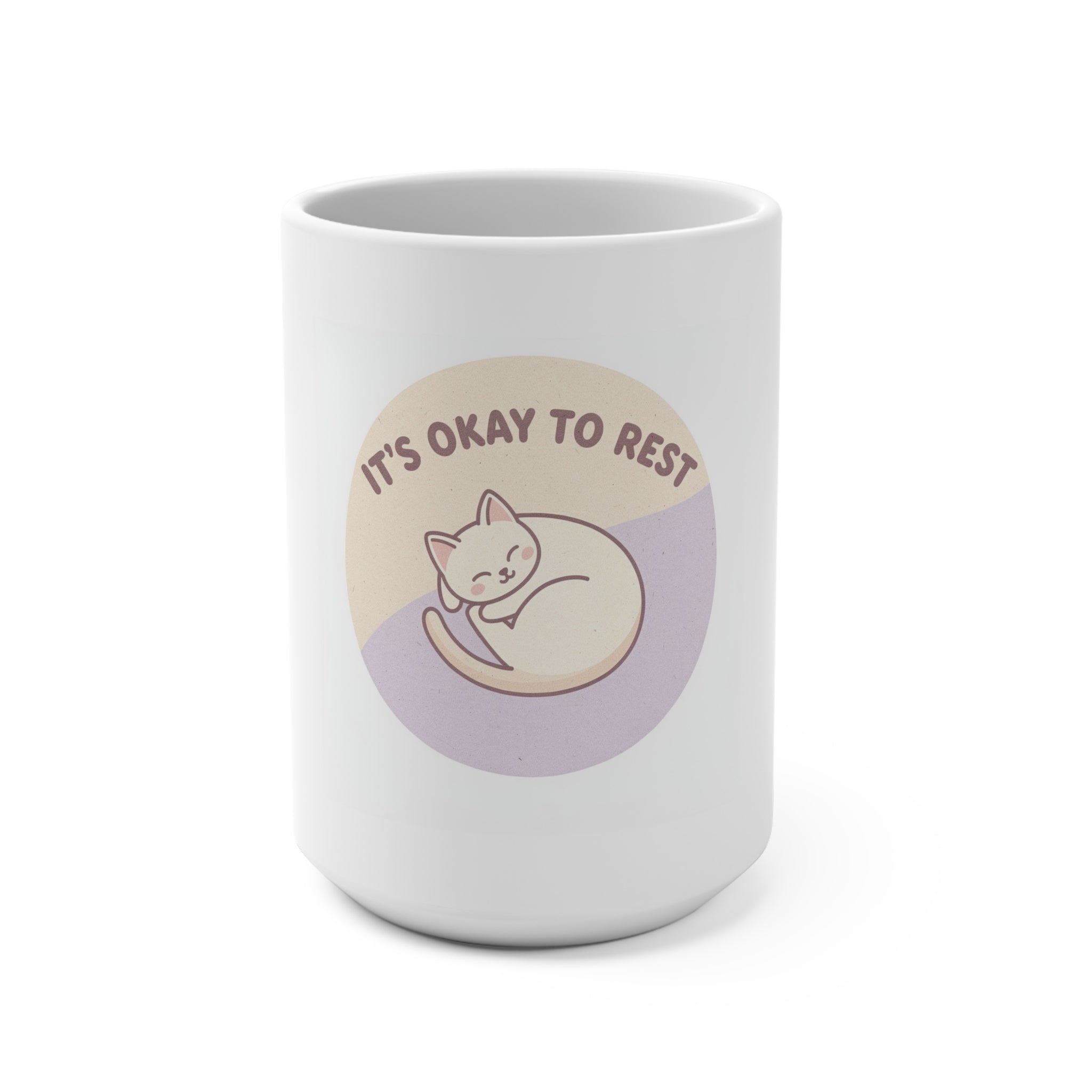 ITS OKAY TO REST Mug 15oz