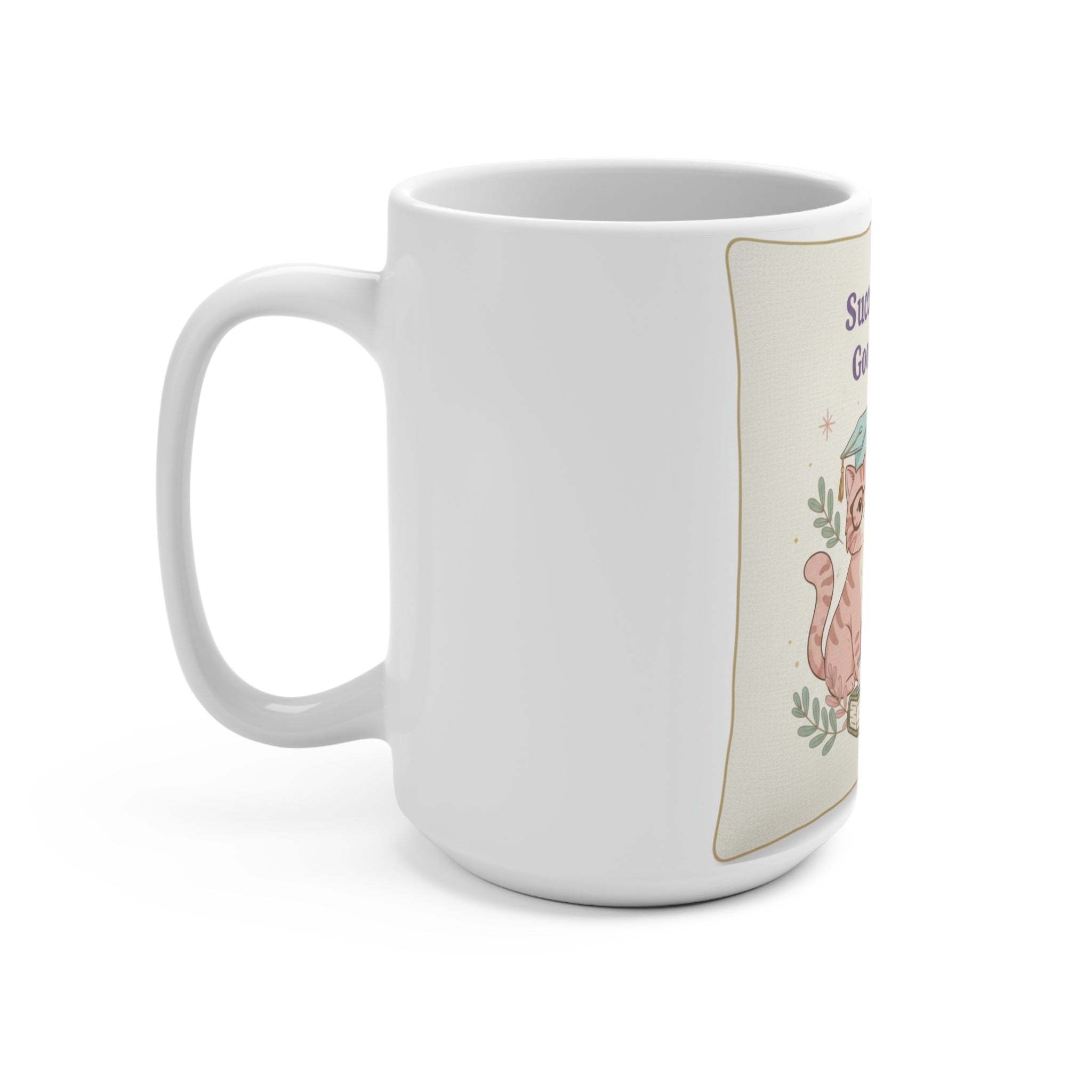 Success Looks Good On You Cat Mug 15oz