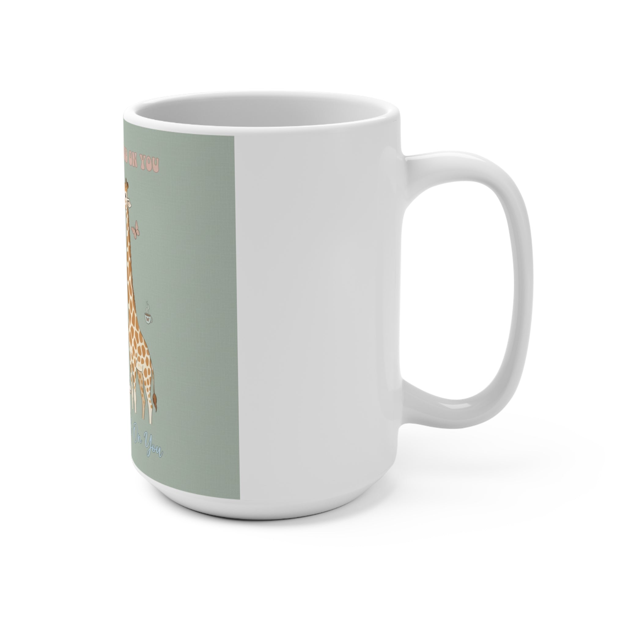SUCCESS LOOKS GOOD ON YOU Giraffe Mug 15oz