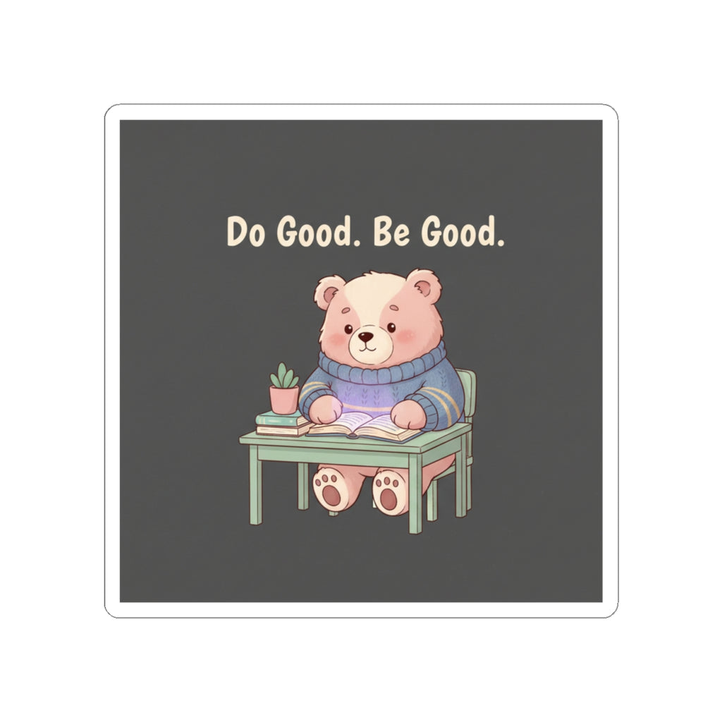 Bear Kiss-Cut Sticker – Do Good Be Good