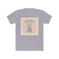 SLOW DOWN, YOURE SAFE HERE Unisex Tee
