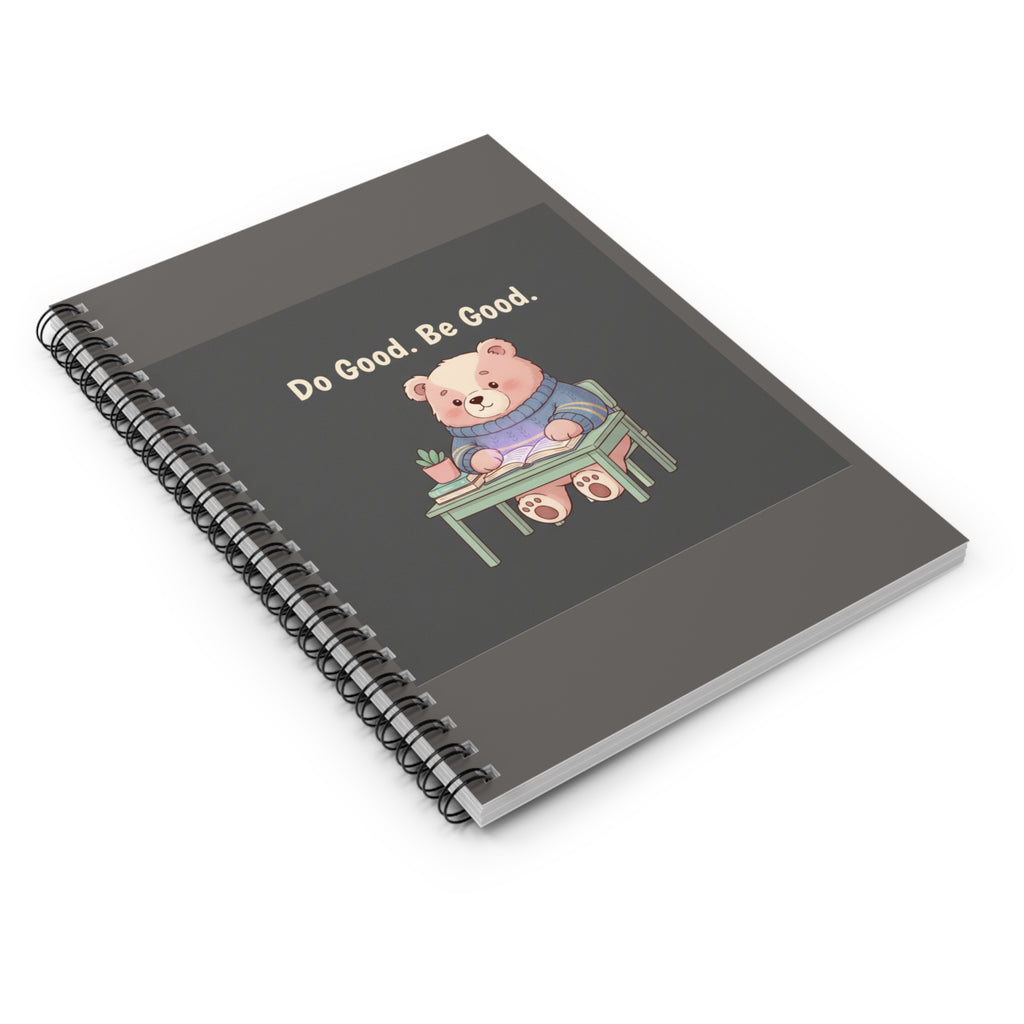 Bear Spiral Notebook – Do Good Be Good