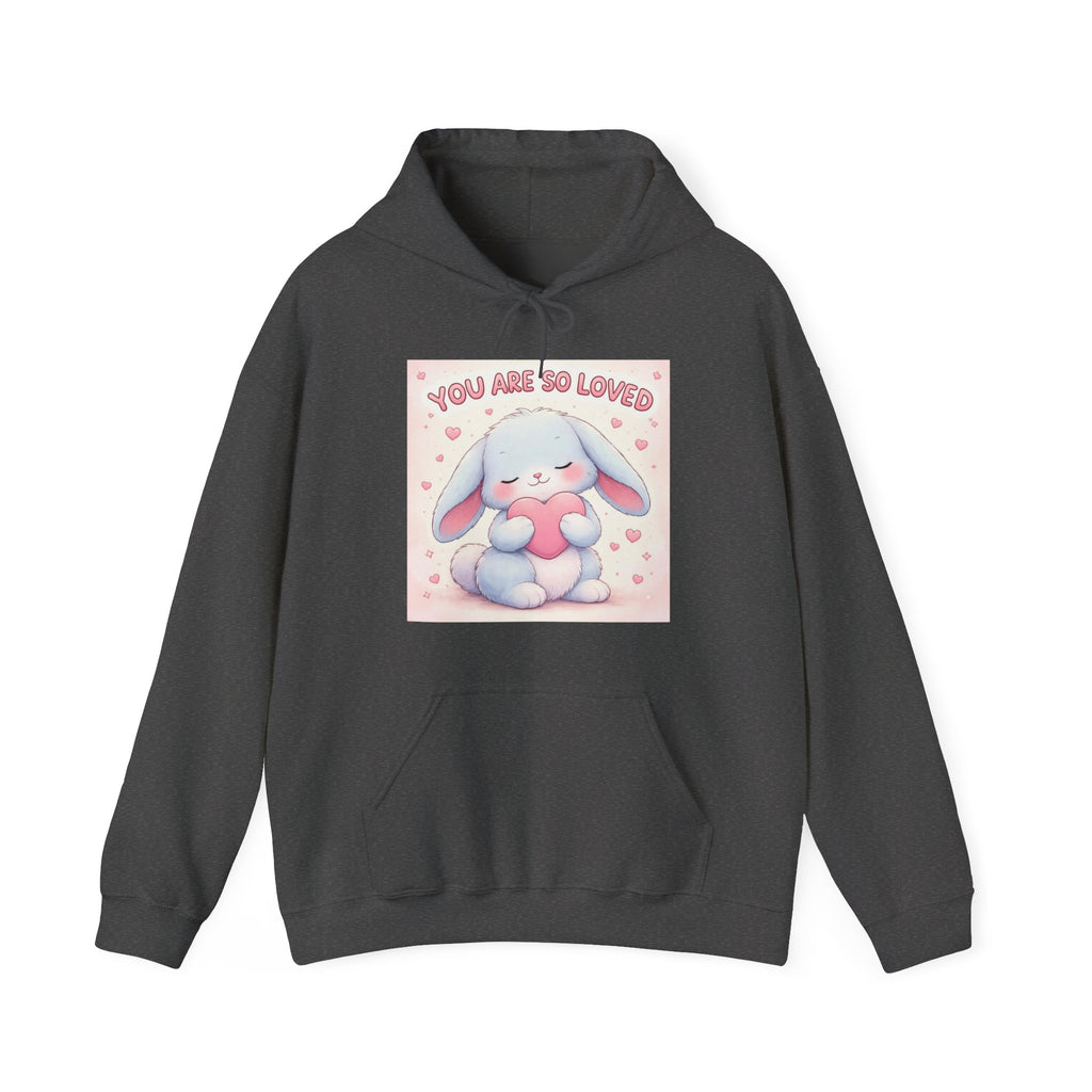 YOU ARE SO LOVED Hoodie
