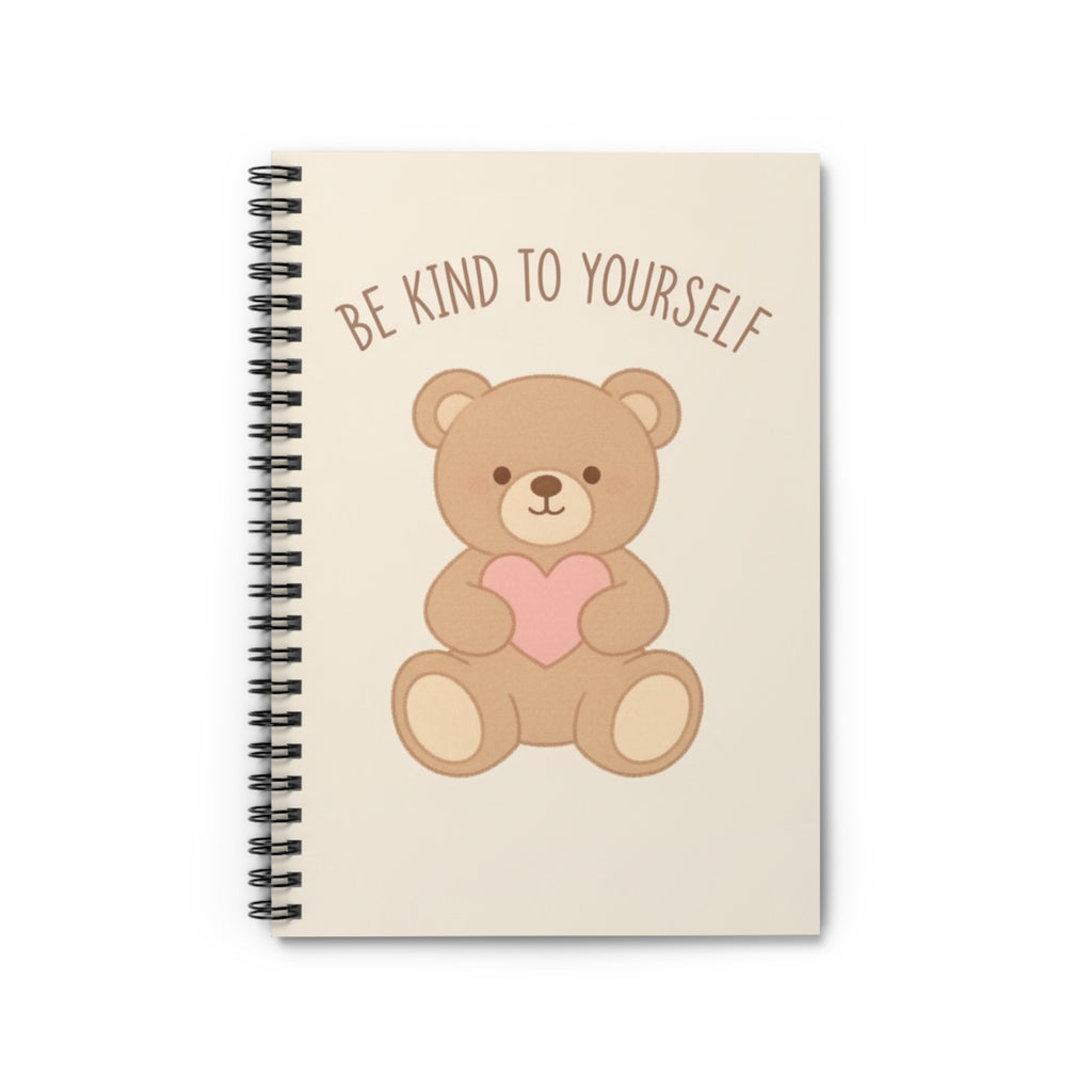 BE KIND TO YOURSELF Spiral Notebook