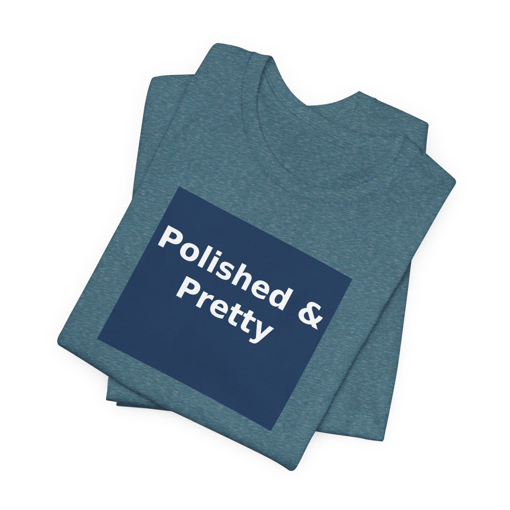 Polished & Pretty - KayKay Women Tee