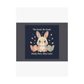 Bunny Poster – Do Good Be Good Study Now Slay Later