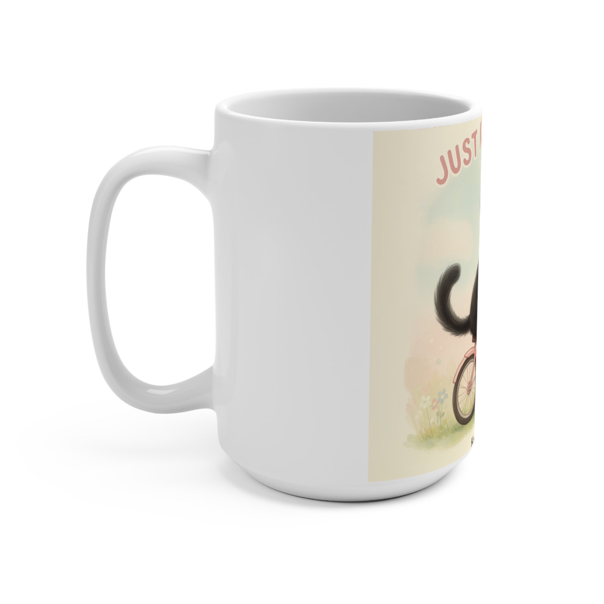 JUST KEEP GOING Cat Mug 15oz