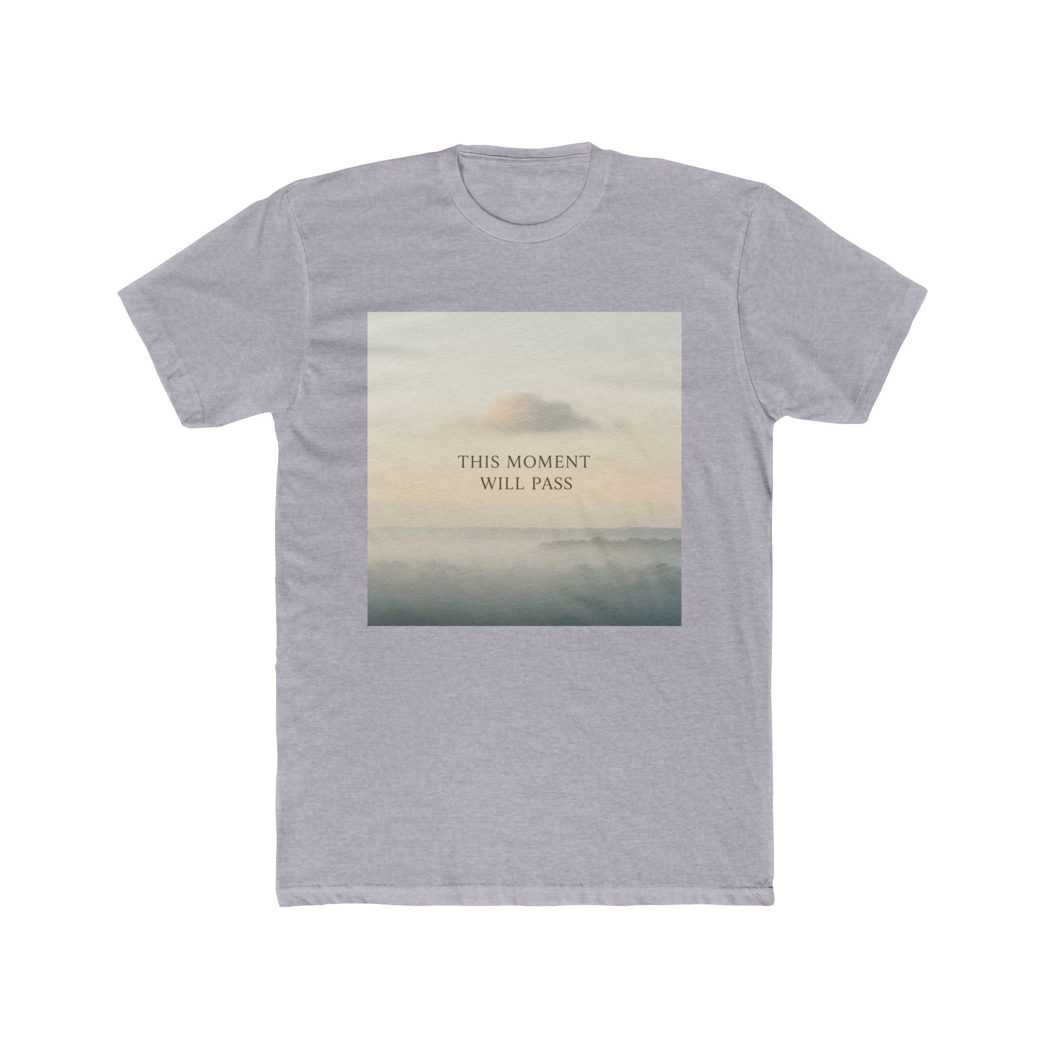 THIS MOMENT WILL PASS Unisex Tee