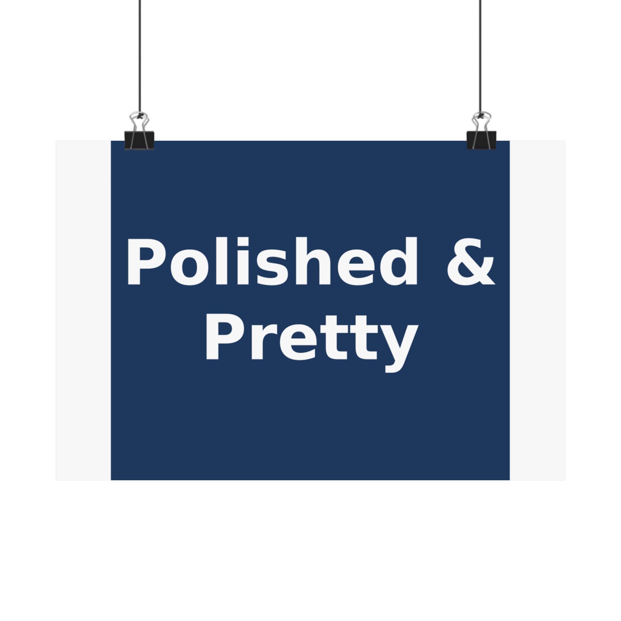 Polished & Pretty - KayKay Poster