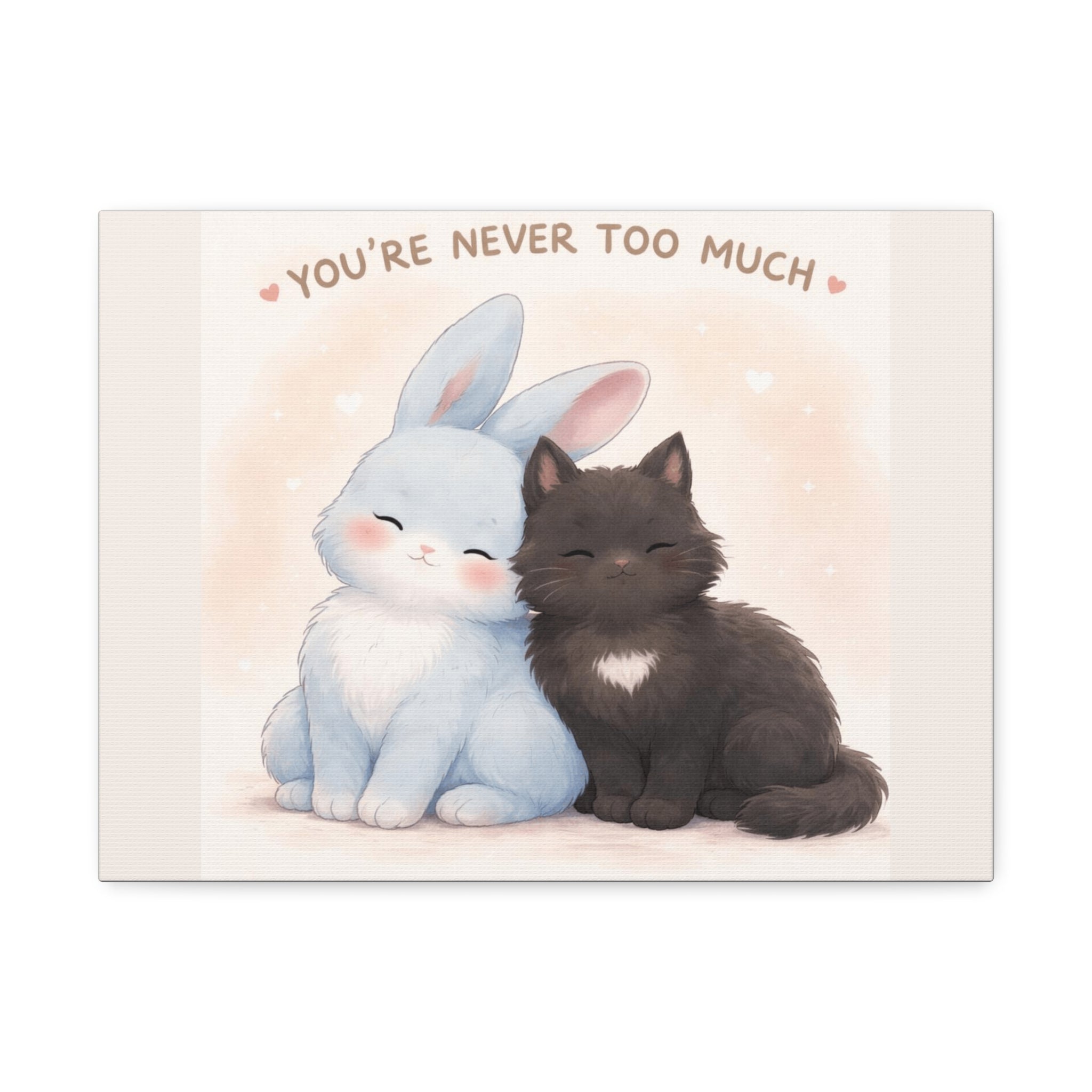"YOU'RE NEVER TOO MUCH" Black Cat Canvas | College Girl Gift | Fashion | KayKay Classics