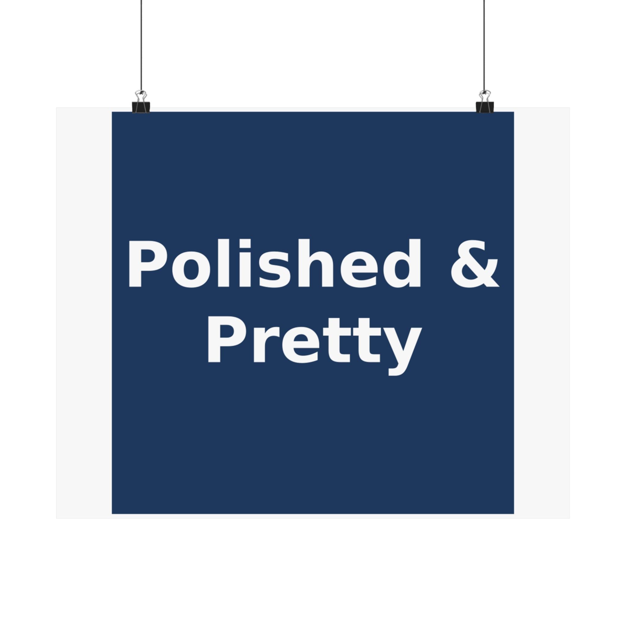 Polished & Pretty - KayKay Poster