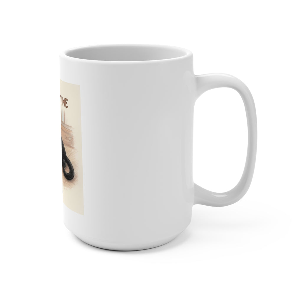 TAKE YOUR TIME Mug 15oz