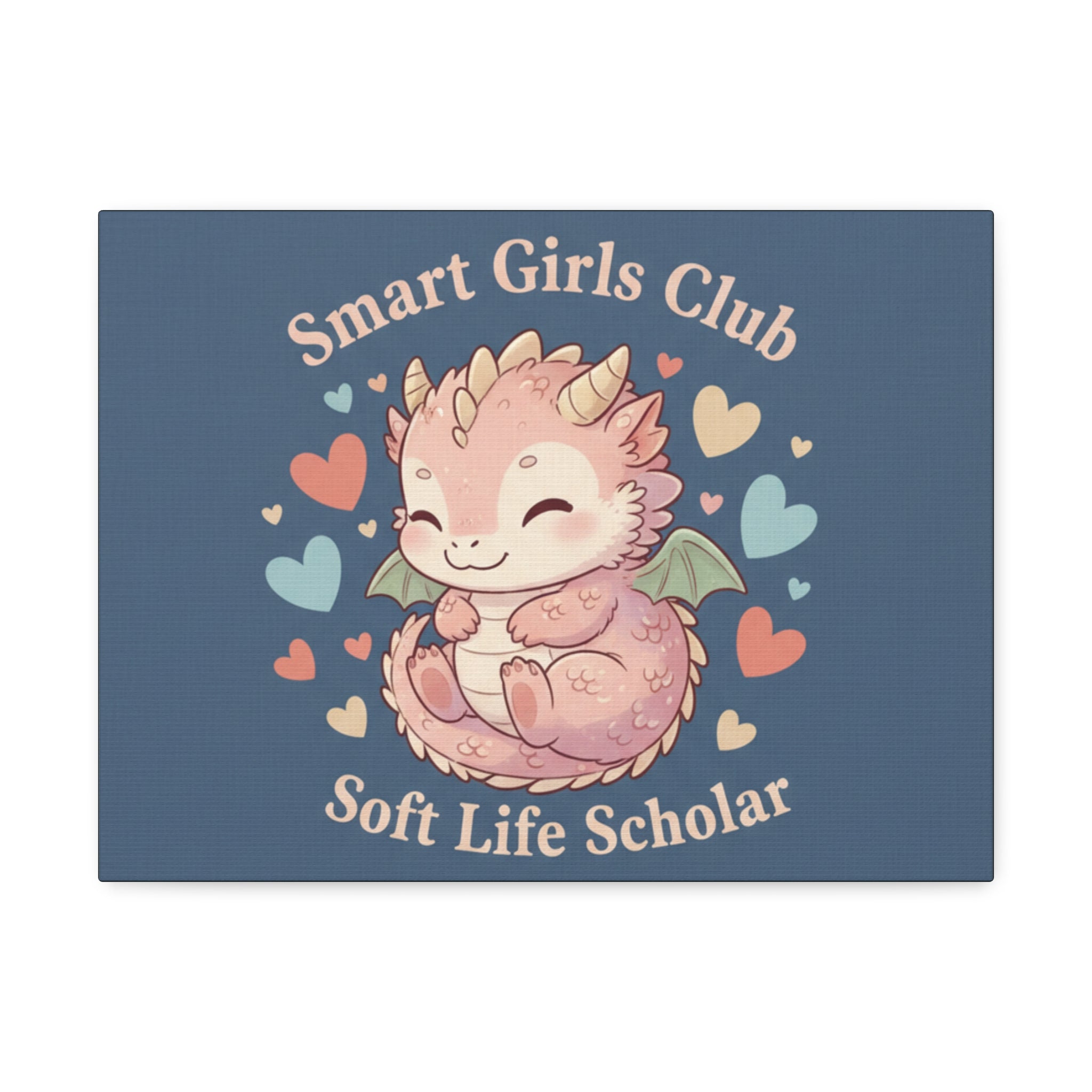 Dragon Canvas Print – Smart Girls Club Soft Life Scholar