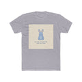 YOU ARE DOING BETTER THAN YOU THINK Rabbit Unisex Tee