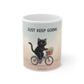 JUST KEEP GOING - Mug 11oz Print On Demand