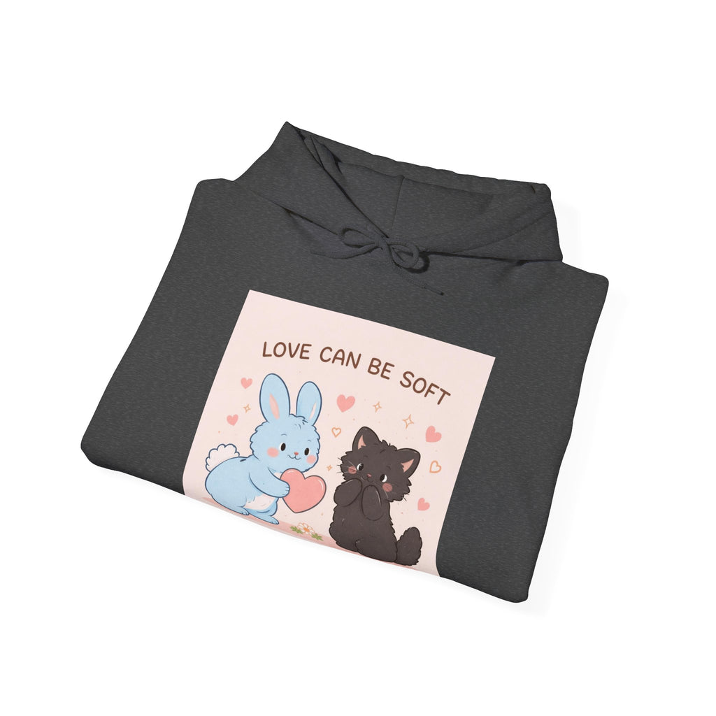 LOVE CAN BE SOFT Hoodie