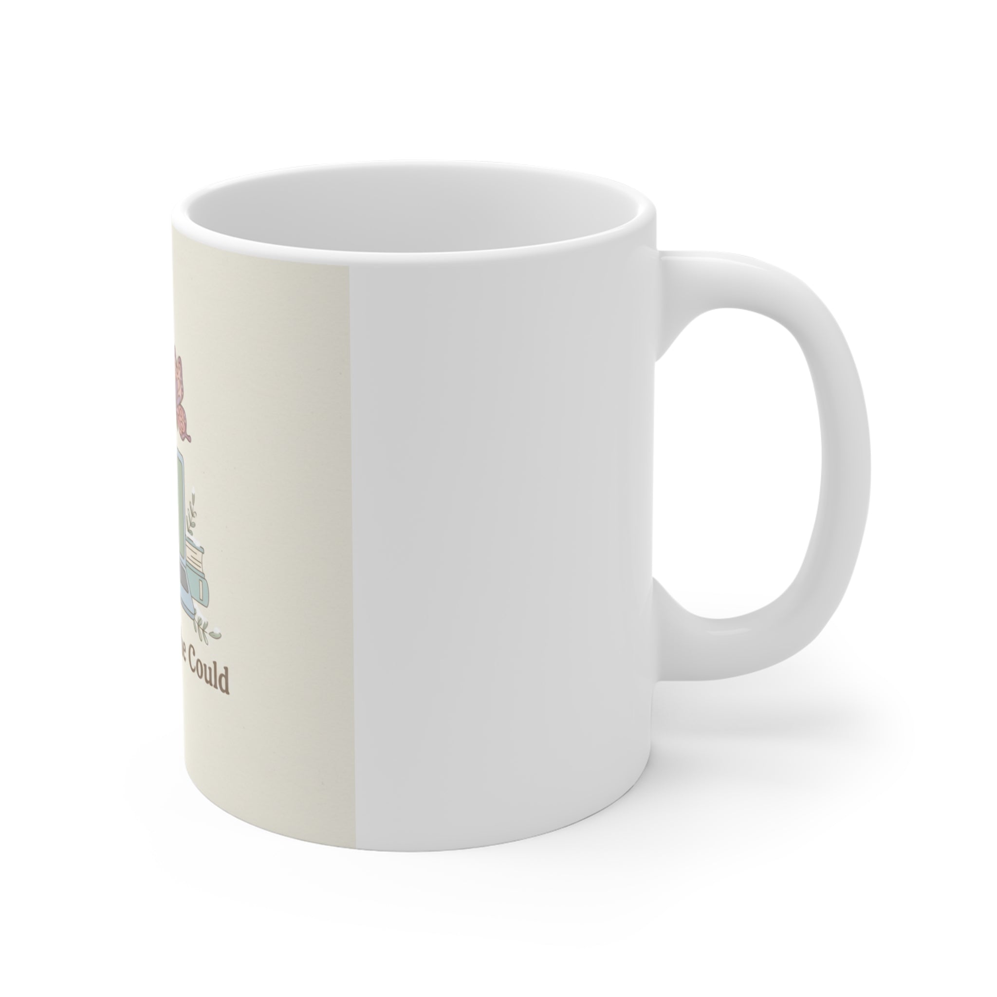 She Believed She Could Mug 11oz