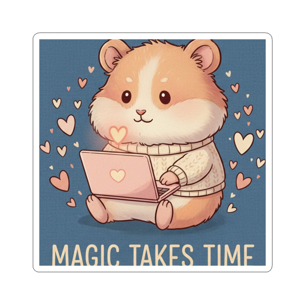 Hamster Kiss-Cut Sticker – Magic Takes Time
