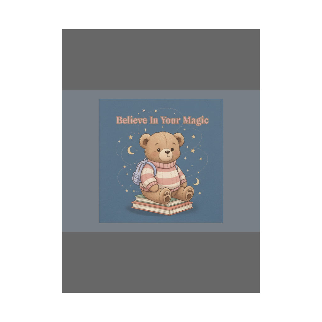 Bear Poster – Believe in Your Magic