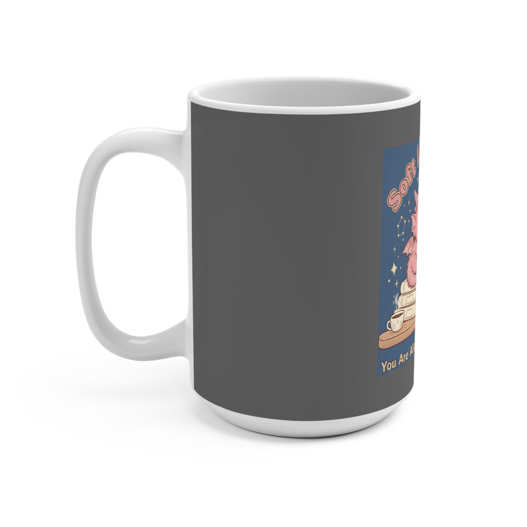 Dragon Mug 15oz – Soft Life Scholar You Are Allowed to Gro