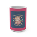Dragon Mug 15oz – Smart Girls Club Soft Life Scholar