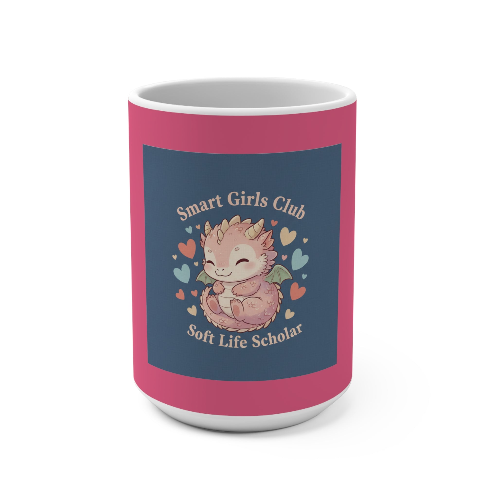 Dragon Mug 15oz – Smart Girls Club Soft Life Scholar
