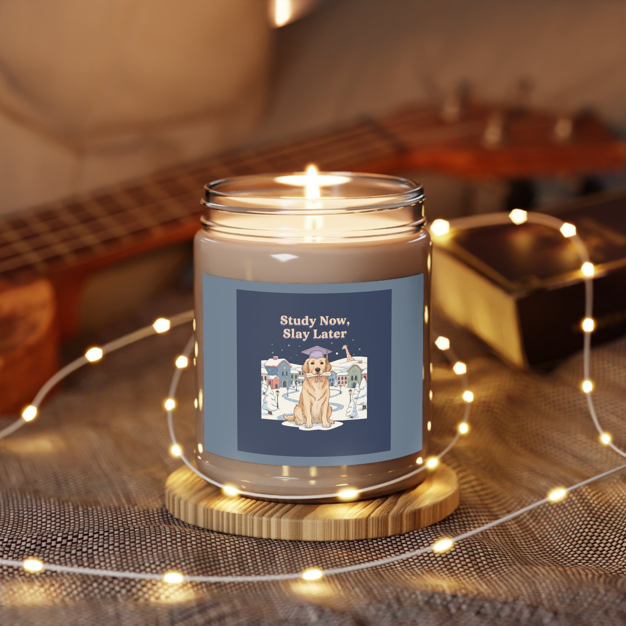 Study Now, Slay Later Dog Scented Candle