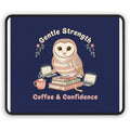 Owl Mouse Pad – Gentle Strength Coffee Confidence