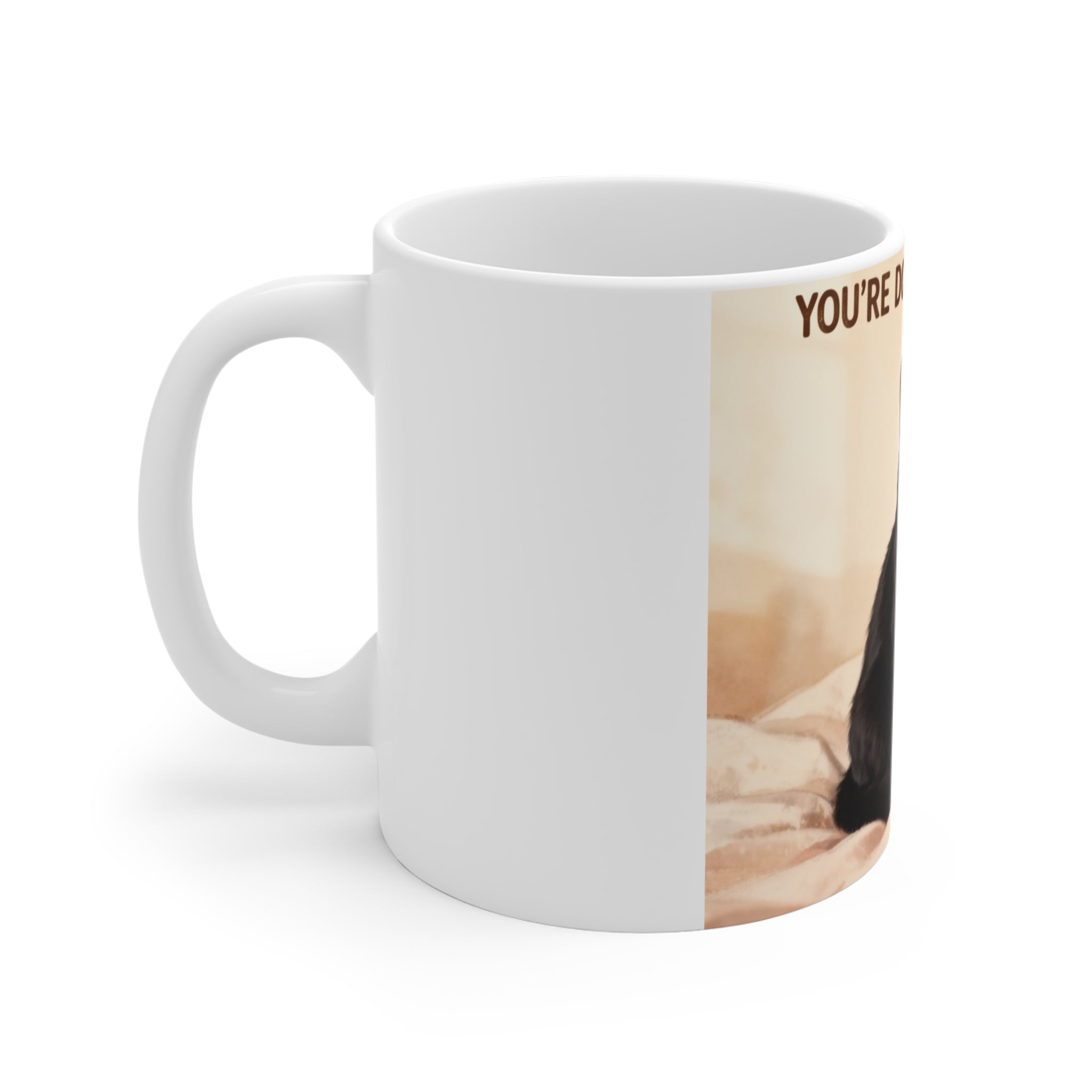 YOURE DOING YOUR BEST Cat Mug 11oz