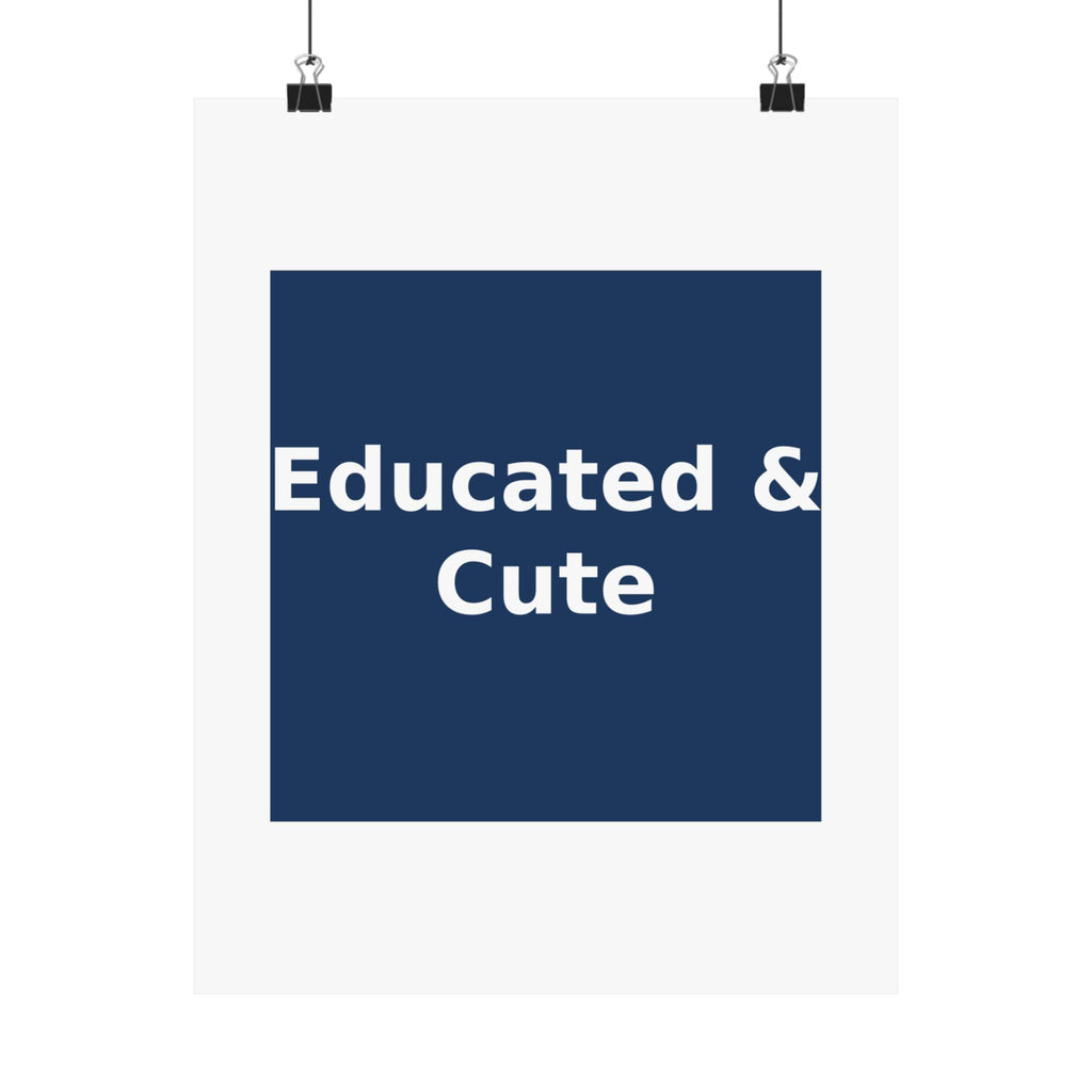 Educated & Cute - KayKay Poster