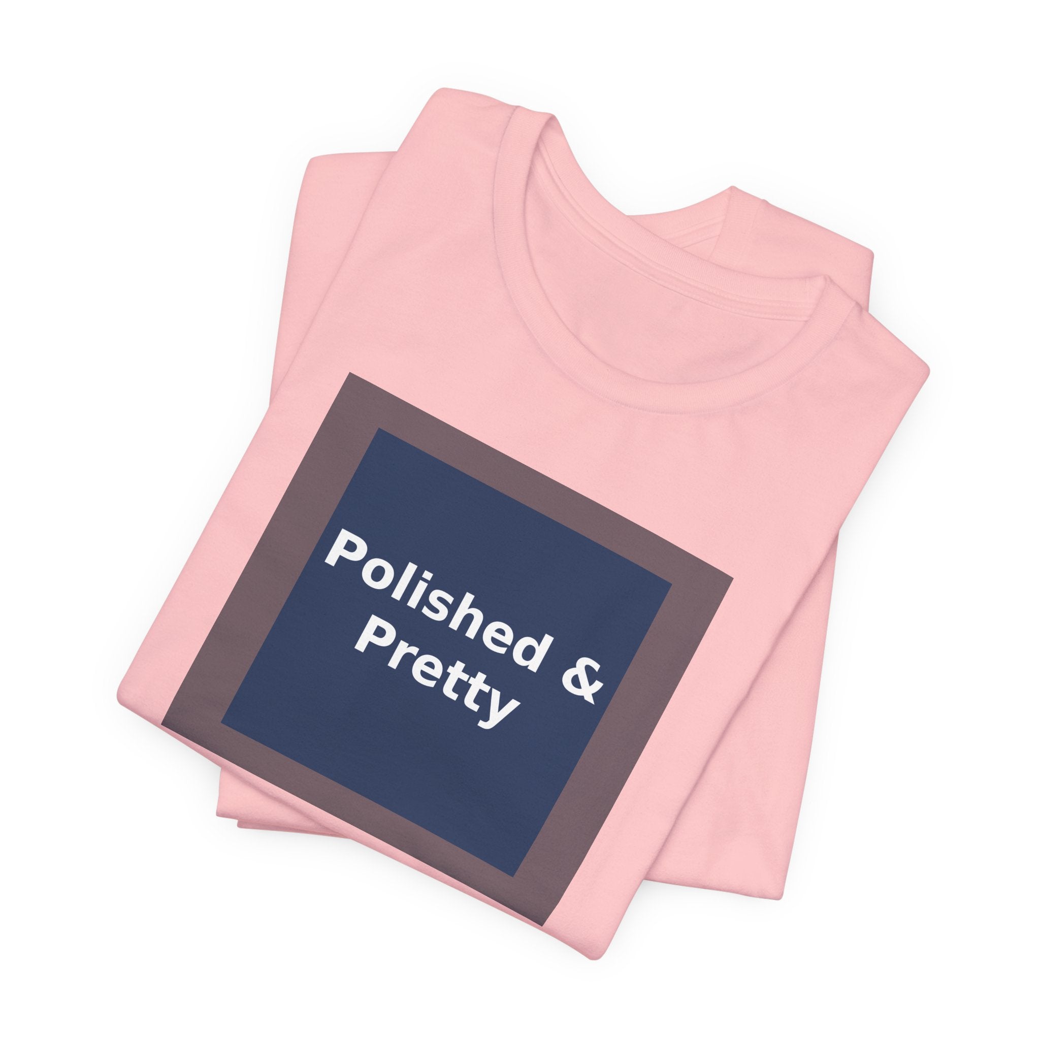 Polished & Pretty - KayKay Women Tee