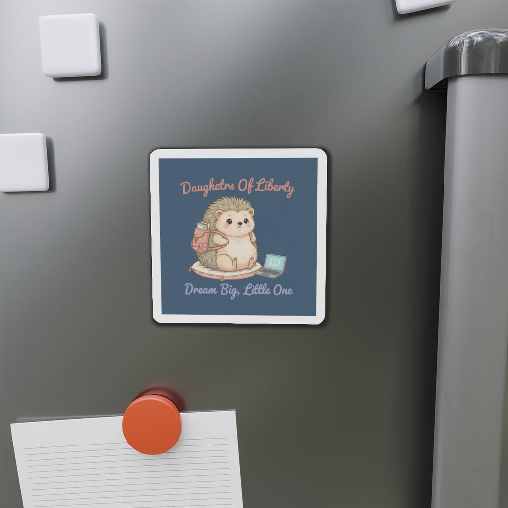 Hedgehog With Tiny Backpack Die-Cut Magnet – Daughters of Liberty Dream Big Little on
