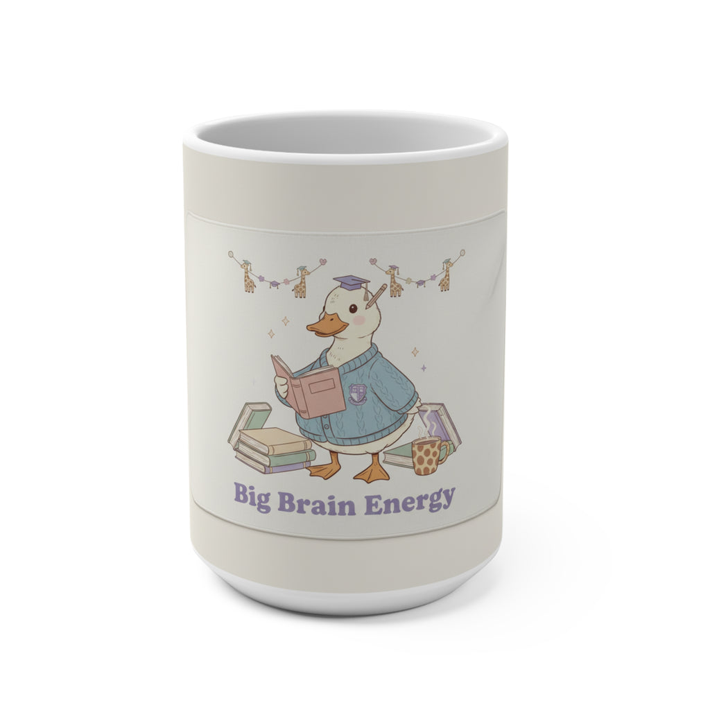 Big Brain Energy Duck Mug 15oz