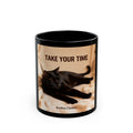 TAKE YOUR TIME Black Mug